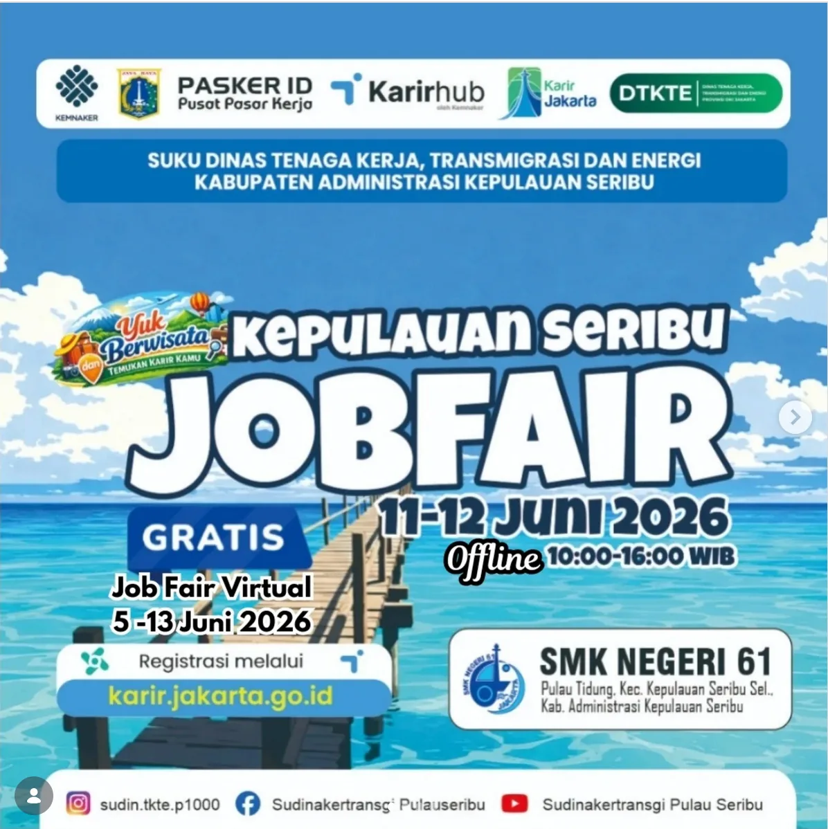 Job Fair Provinsi Nusa Tenggara Barat 2026 (Suku Dinas TKTE Wilayah Kepulauan Seribu) : 10-11 Juni 2026